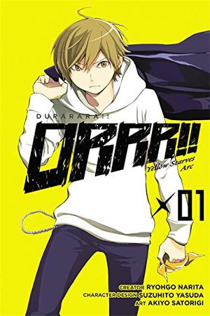 Durarara!! Yellow Scarves Arc, Vol. 1 by Akiyo Satorigi, Ryohgo Narita