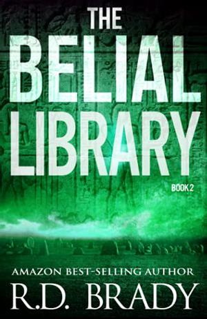 The Belial Library by R.D. Brady