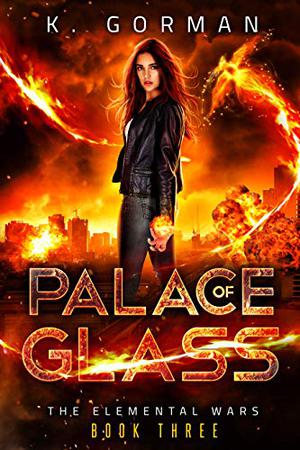 Palace of Glass (The Elemental Wars #5)