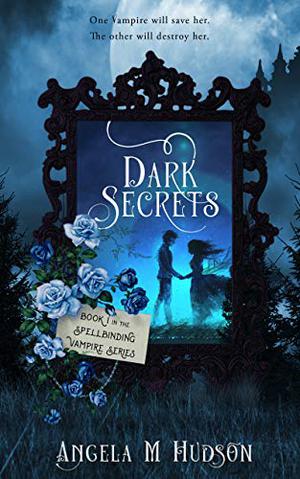 Dark Secrets (Dark Secrets #1)