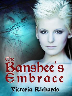The Banshee's Embrace (The Banshee's Embrace Trilogy #1)