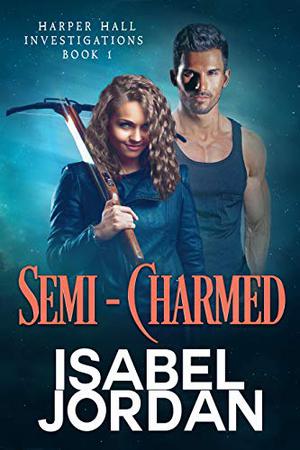 Semi-Charmed by Isabel Jordan