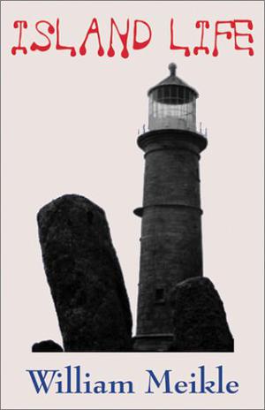 Island Life by William Meikle