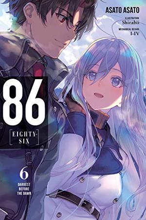 86 ―エイティシックス― Ep.6 ―明けねばこそ夜は永く― (86 Novel #6)