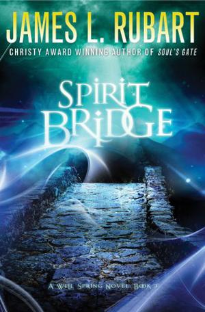 Spirit Bridge, The (Well Spring #3)