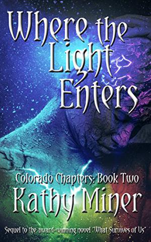 Where the Light Enters (Colorado Chapters #2)