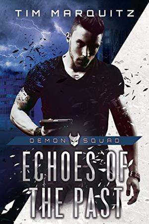 Echoes of the Past (Demon Squad #4)