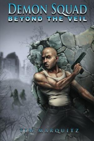 Beyond the Veil by Tim Marquitz