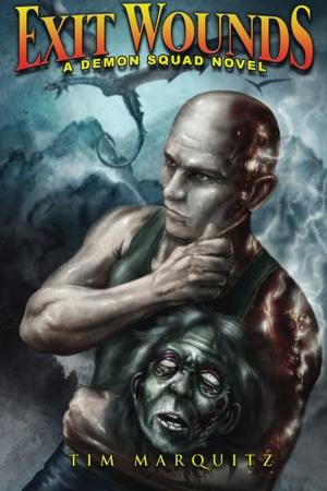 Exit Wounds (Demon Squad #7)