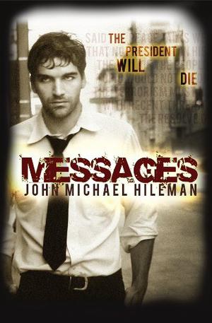 Messages by John Michael Hileman