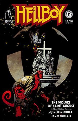 Hellboy: The Wolves of Saint August (Hellboy Reading Order #5)