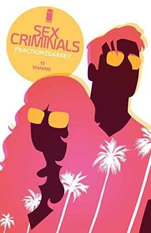 Sex Criminals #11: Manime (Sex Criminals Single Issues #11)
