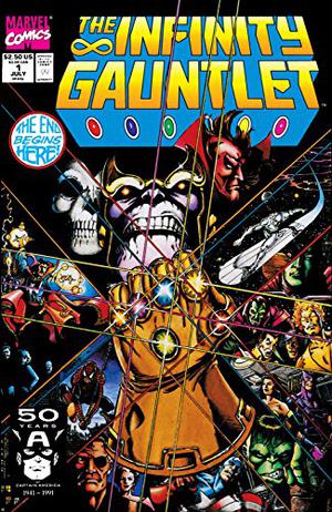 Infinity Gauntlet #1 (Infinity Gauntlet 1991 #1)