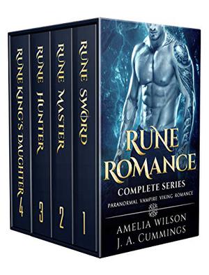 Rune Romance: Complete Series by Amelia Wilson, J.A. Cummings