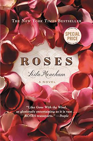Roses by Leila Meacham