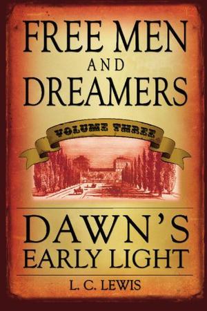 Dawn's Early Light by Laurie L.C. Lewis