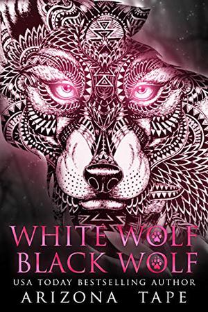 White Wolf Black Wolf by Arizona Tape
