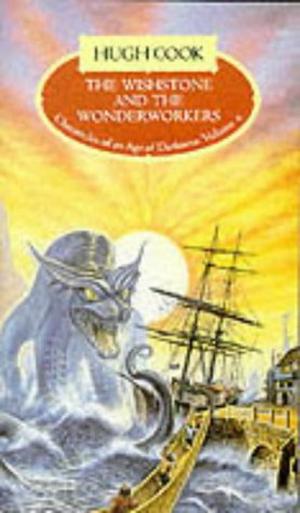 The Wishstone And The Wonderworkers (Chronicles of an Age of Darkness #6)