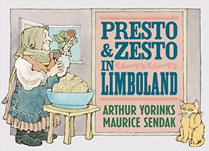Presto and Zesto in Limboland by Arthur Yorinks