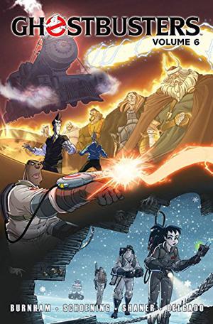 Ghostbusters, Volume 6: Trains, Brains, and Ghostly Remains (Ghostbusters IDW Collected Editions #6)