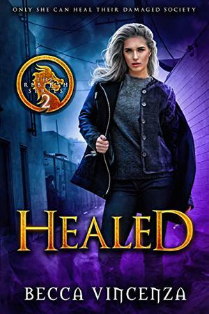 Healed (Rebirth #2)
