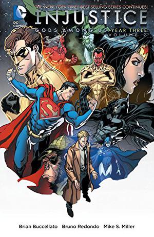 Injustice: Gods Among Us: Year Three, Vol. 2 (DC Injustice Universe Reading Order #7)