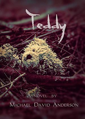 Teddy by Michael David Anderson