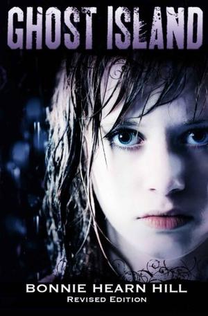 Ghost Island  (Revised Edition) by Bonnie Hearn Hill