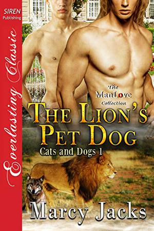 The Lion's Pet Dog (Cats and Dogs #1)