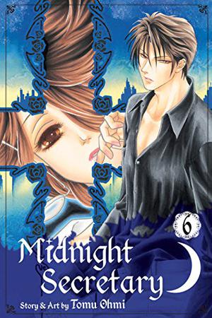 Midnight Secretary, Vol. 06 (Midnight Secretary #6)