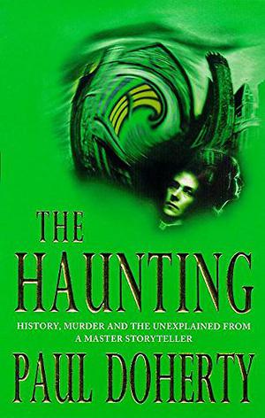 The Haunting by Paul Doherty