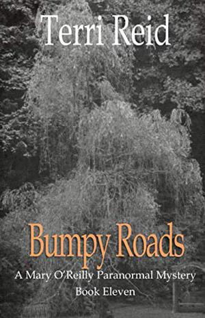 Bumpy Roads (Mary O’Reilly #11)