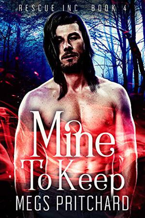 Mine to Keep (Rescue Inc. #4)