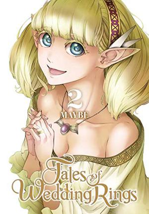 Tales of Wedding Rings, Vol. 2 (Tales of Wedding Rings #2)