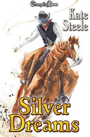 Silver Dreams by Kate Steele