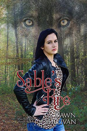 Sable's Fire by Dawn Sullivan
