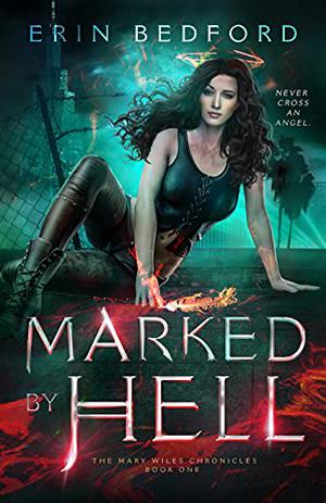 Marked By Hell by Erin Bedford