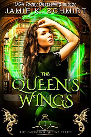 The Queen's Wings (The Emerging Queens #1)