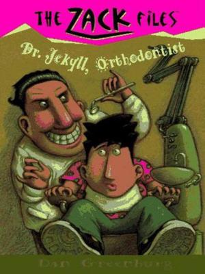 Dr. Jekyll, Orthodontist (Zack Files #5)