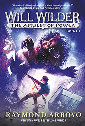 The Amulet of Power (Will Wilder #3)