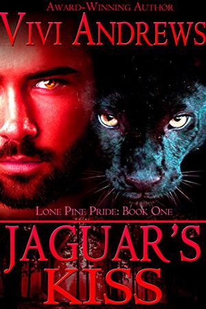 Jaguar's Kiss (Lone Pine Pride #1)