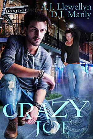 Crazy Joe by A.J. Llewellyn, D.J. Manly