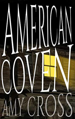 American Coven by Amy Cross