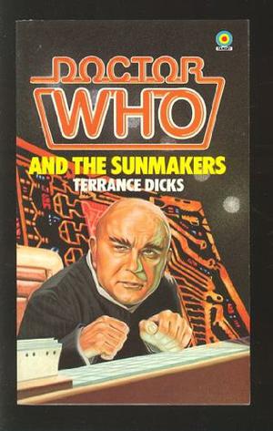 Doctor Who and the  Sunmakers (Adventures of the 4th Doctor #76)
