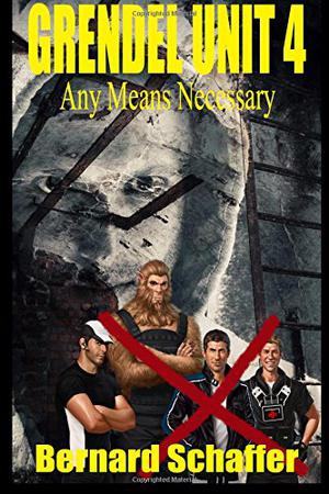 Any Means Necessary (Grendel Unit #5)