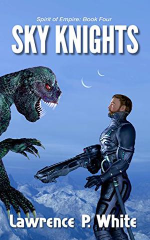 Sky Knights by Lawrence P. White