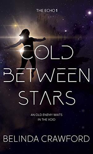 Cold Between Stars by Belinda Crawford