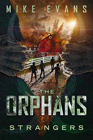 The Orphans Vol III: Strangers (The Orphans #3)