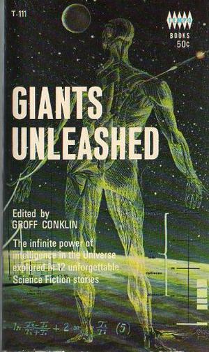 Giants Unleashed by Groff Conklin