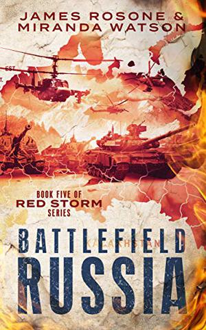Battlefield Russia by James Rosone, Miranda Watson